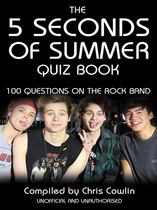 Title details for The 5 Seconds of Summer Quiz Book by Chris Cowlin - Available